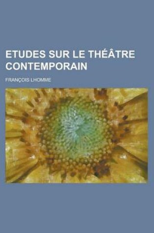 Cover of Etudes Sur Le Theatre Contemporain