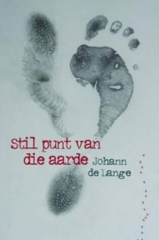 Cover of Stil punt van die aarde