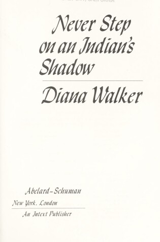 Cover of Never Step on an Indian's Shadow