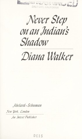 Book cover for Never Step on an Indian's Shadow