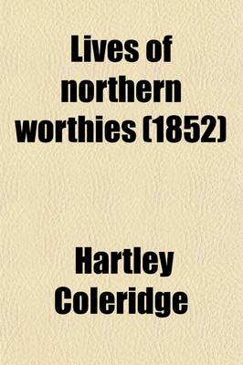 Book cover for Lives of Northern Worthies (Volume 1)