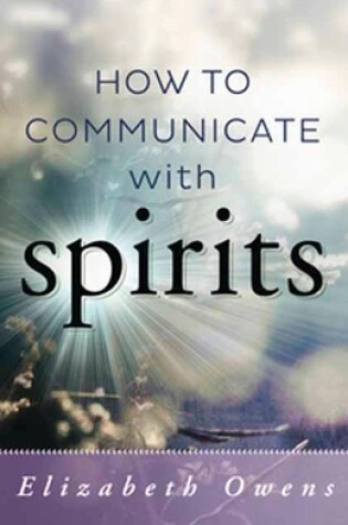 Cover of How to Communicate with Spirit