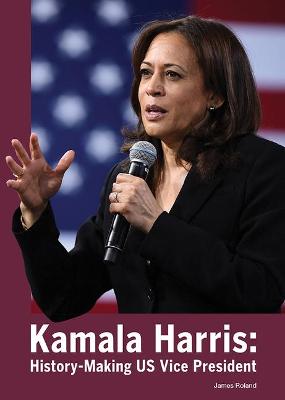 Book cover for Kamala Harris: History-Making Us Vice President