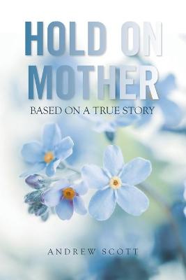 Book cover for Hold on Mother