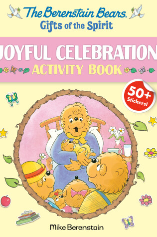 Cover of Berenstain Bears Gifts Of The Spirit Joyful Celebration Activity Book