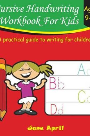 Cover of Cursive Handwriting Workbook for Kids