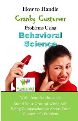 Book cover for How to Handle Cranky Customer Problems Using Behavioral Science