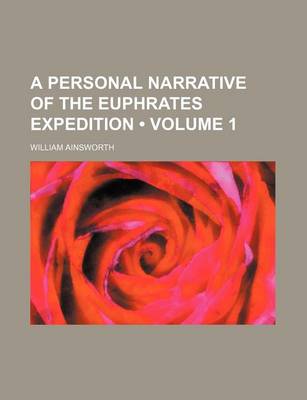 Book cover for A Personal Narrative of the Euphrates Expedition (Volume 1)