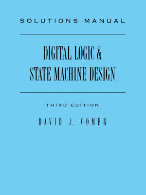 Book cover for Solutions Manual for Digital Logic and State Machine Design