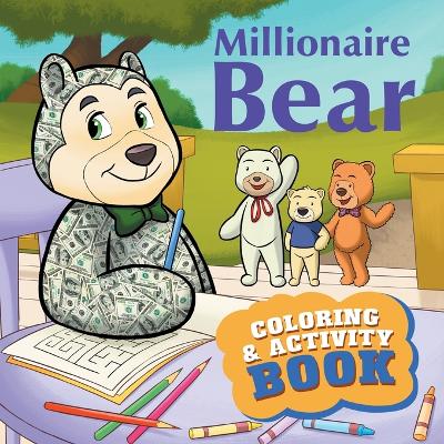 Book cover for Millionaire Bear Coloring & Activity Book