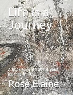 Book cover for Life Is a Journey