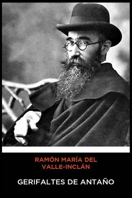 Book cover for Ram�n Mar�a del Valle-Incl�n - Gerifaltes de Anta�o