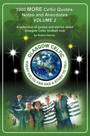 Cover of 1,000 More Celtic, Quotes, Notes and Anecdotes
