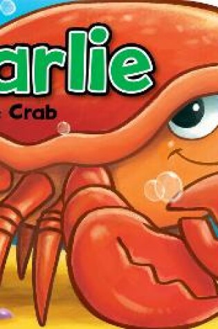 Cover of Charlie the Crab