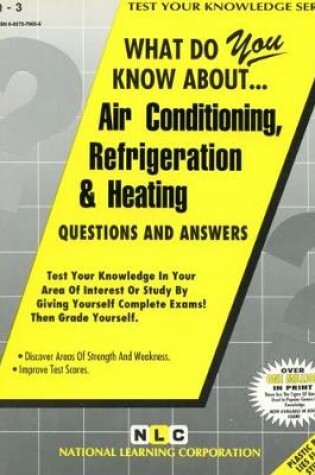 Cover of AIR CONDITIONING, REFRIGERATION & HEATING