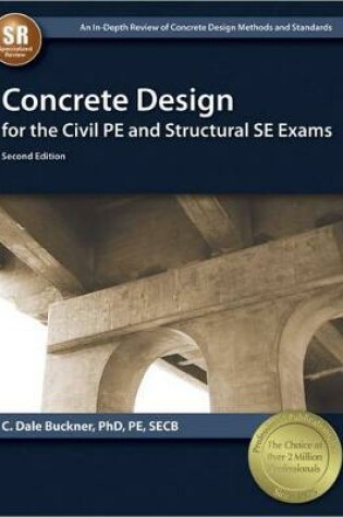 Cover of Concrete Design for the Civil PE and Structural SE Exams
