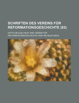 Book cover for Schriften Des Vereins Fur Reformationsgeschichte (83)