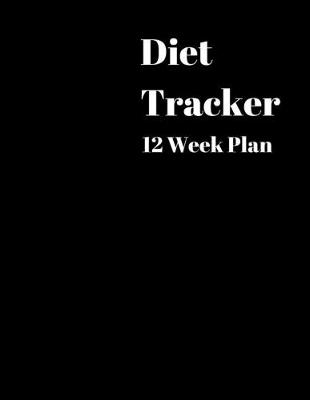 Book cover for Diet Tracker 12 Week Plan