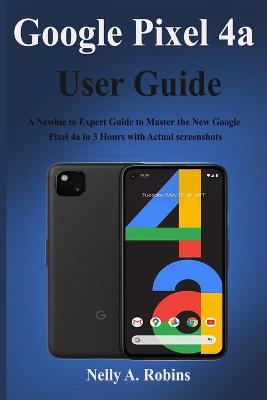 Book cover for Google Pixel 4a User Guide