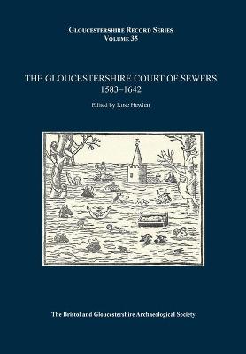 Book cover for The Gloucestershire Court of Sewers 1583-1642