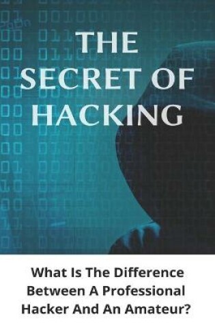 Cover of The Secret Of Hacking