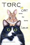 Book cover for TORC the CAT saves the bunny