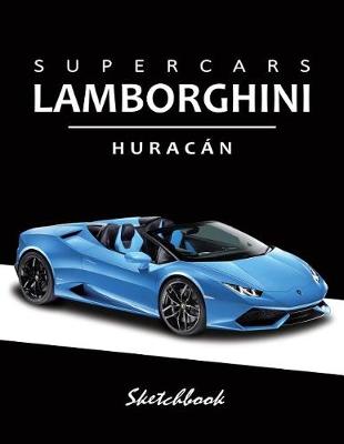 Book cover for Supercars Lamborghini Huracan Sketchbook