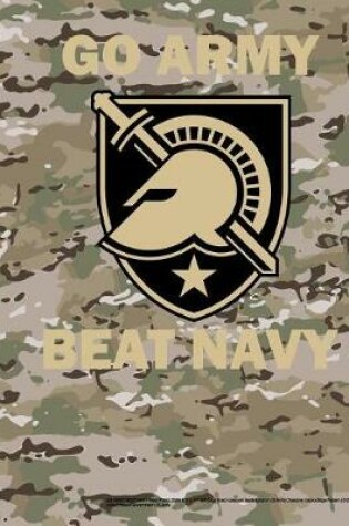 Cover of GO ARMY BEAT NAVY West Point USMA 8.5 x 11 200 page lined notebook leaderbook in US Army Objective Camouflage Pattern (OCP)