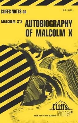 Cover of Cliffsnotes on Malcolm X's the Autobiography of Malcolm X