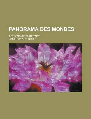 Book cover for Panorama Des Mondes; Astronomie Planetaire