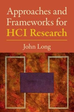 Cover of Approaches and Frameworks for HCI Research
