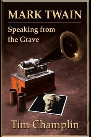 Cover of Mark Twain Speaking from the Grave