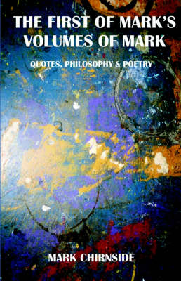 Book cover for The First of Mark's Volumes of Mark