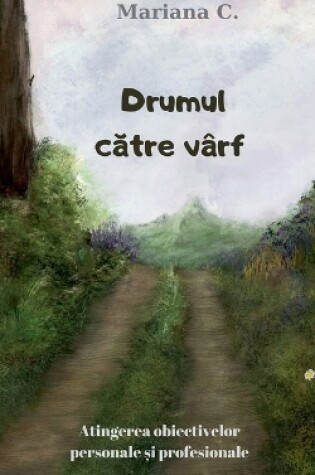 Cover of Drumul catre varf