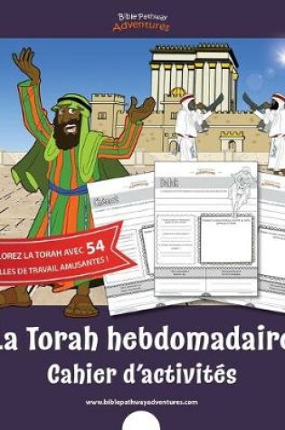 Cover of La Torah hebdomadaire Cahier d'activités