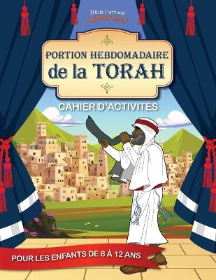 Book cover for La Torah hebdomadaire Cahier d'activités