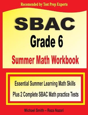 Book cover for SBAC Grade 6 Summer Math Workbook