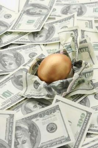 Cover of The Goose's Golden Egg in a Nest of Cash