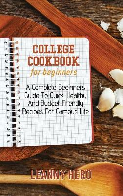 Book cover for College Cookbook For Beginners