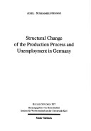 Book cover for Structural Change of the Production Process and Unemployment in Germany