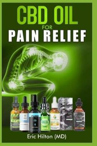 Cover of CBD Oil for Pain Relief
