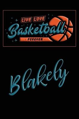 Book cover for Live Love Basketball Forever Blakely