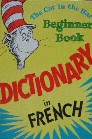 Cover of "The Cat in the Hat" Beginner Book Dictionary in French