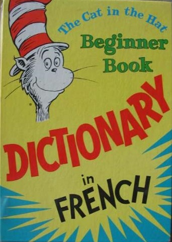 Book cover for "The Cat in the Hat" Beginner Book Dictionary in French