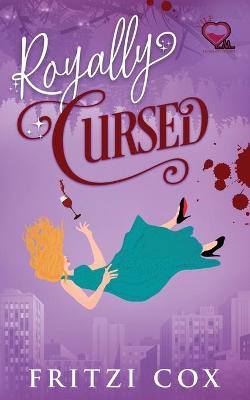 Book cover for Royally Cursed