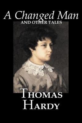 Book cover for A Changed Man and Other Tales by Thomas Hardy, Fiction, Literary, Short Stories