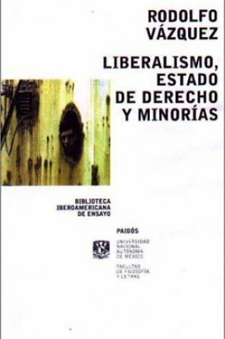 Cover of Liberalismo Estado de Derecho y Minorias