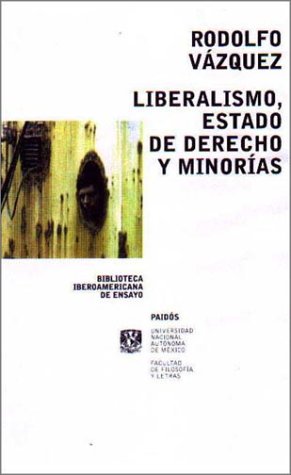 Book cover for Liberalismo Estado de Derecho y Minorias