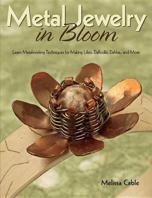 Cover of Metal Jewelry in Bloom