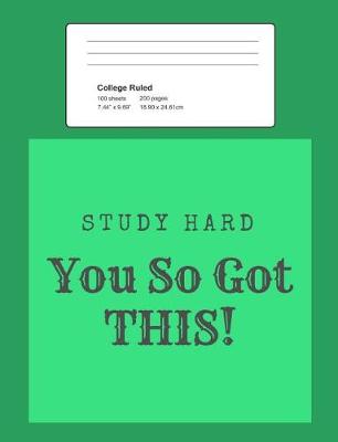 Book cover for Study Hard - You So Got This!